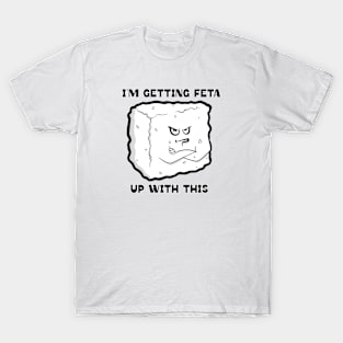 Getting Feta T-Shirt